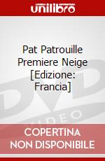 Pat Patrouille Premiere Neige [Edizione: Francia] dvd