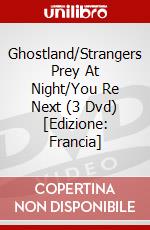 Ghostland/Strangers Prey At Night/You Re Next (3 Dvd) [Edizione: Francia] dvd