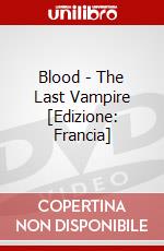 Blood - The Last Vampire [Edizione: Francia] dvd