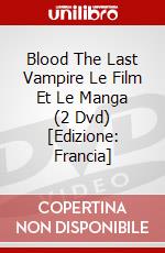 Blood The Last Vampire Le Film Et Le Manga (2 Dvd) [Edizione: Francia] dvd