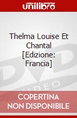 Thelma Louise Et Chantal [Edizione: Francia] dvd