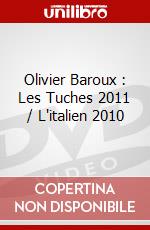 Olivier Baroux : Les Tuches 2011 / L'italien 2010 dvd