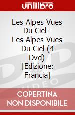 Les Alpes Vues Du Ciel - Les Alpes Vues Du Ciel (4 Dvd) [Edizione: Francia] dvd