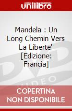 Mandela : Un Long Chemin Vers La Liberte' [Edizione: Francia] dvd