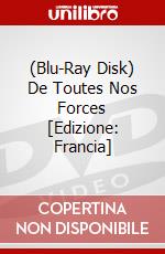 (Blu-Ray Disk) De Toutes Nos Forces [Edizione: Francia] film in dvd