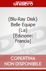 (Blu-Ray Disk) Belle Equipe (La) [Edizione: Francia] film in dvd