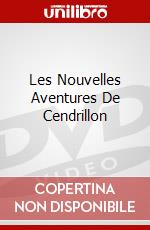 Les Nouvelles Aventures De Cendrillon dvd