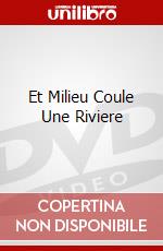 Et Milieu Coule Une Riviere dvd