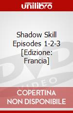 Shadow Skill Episodes 1-2-3 [Edizione: Francia] dvd