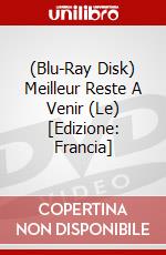 (Blu-Ray Disk) Meilleur Reste A Venir (Le) [Edizione: Francia] brd