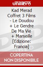 Kad Merad Coffret 3 Films - Le Doudou + Le Gendre De Ma Vie + Marseille [Edizione: Francia] dvd