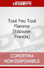 Tout Feu Tout Flamme [Edizione: Francia] dvd