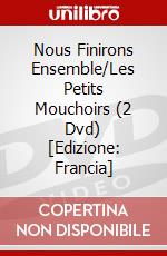 Nous Finirons Ensemble/Les Petits Mouchoirs (2 Dvd) [Edizione: Francia] dvd