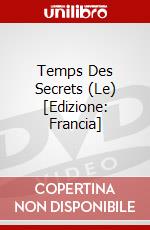 Temps Des Secrets (Le) [Edizione: Francia] dvd