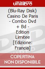 (Blu-Ray Disk) Casino De Paris - Combo Dvd + Bd - Edition Limitee [Edizione: Francia] brd