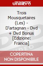 Trois Mousquetaires (Les) - D'artagnan - Dvd + Dvd Bonus [Edizione: Francia] dvd