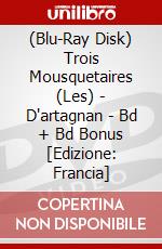 (Blu-Ray Disk) Trois Mousquetaires (Les) - D'artagnan - Bd + Bd Bonus [Edizione: Francia] brd