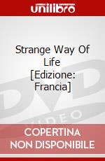 Strange Way Of Life [Edizione: Francia] dvd