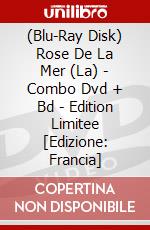 (Blu-Ray Disk) Rose De La Mer (La) - Combo Dvd + Bd - Edition Limitee [Edizione: Francia] film in dvd