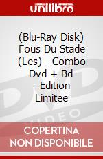 (Blu-Ray Disk) Fous Du Stade (Les) - Combo Dvd + Bd - Edition Limitee brd
