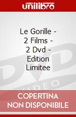 Le Gorille - 2 Films - 2 Dvd - Edition Limitee dvd