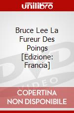 Bruce Lee La Fureur Des Poings [Edizione: Francia] dvd