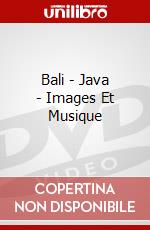 Bali - Java - Images Et Musique dvd