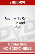 Beverly Jo Scott - Cut And Run dvd