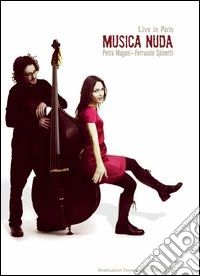 Petra Magoni e Ferruccio Spinetti. Musica Nuda. Live in Paris dvd