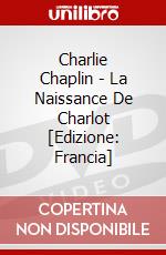 Charlie Chaplin - La Naissance De Charlot [Edizione: Francia] dvd