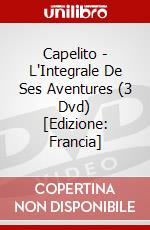 Capelito - L'Integrale De Ses Aventures (3 Dvd) [Edizione: Francia] dvd