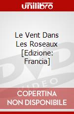 Le Vent Dans Les Roseaux [Edizione: Francia] dvd