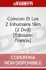 Coincoin Et Les Z Inhumains Slim (2 Dvd) [Edizione: Francia] film in dvd