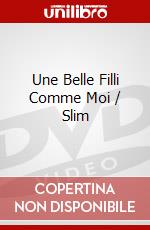 Une Belle Filli Comme Moi / Slim dvd