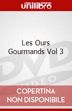 Les Ours Gourmands Vol 3 dvd