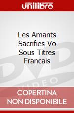 Les Amants Sacrifies Vo Sous Titres Francais dvd