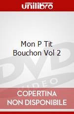 Mon P Tit Bouchon Vol 2 dvd