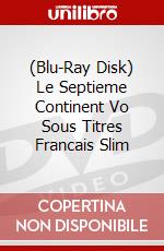 (Blu-Ray Disk) Le Septieme Continent Vo Sous Titres Francais Slim brd