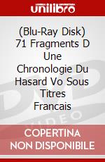 (Blu-Ray Disk) 71 Fragments D Une Chronologie Du Hasard Vo Sous Titres Francais brd