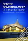 Le Centre Pompidou Metz Le Grand Meccano/Slim [Edizione: Francia] dvd