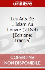 Les Arts De L Islam Au Louvre (2 Dvd) [Edizione: Francia] film in dvd