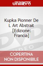 Kupka Pionner De L Art Abstrait [Edizione: Francia] film in dvd