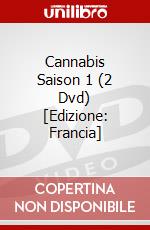 Cannabis Saison 1 (2 Dvd) [Edizione: Francia] film in dvd