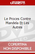 Le Proces Contre Mandela Et Les Autres dvd