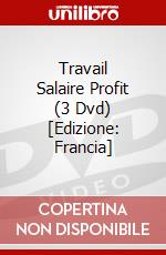 Travail Salaire Profit (3 Dvd) [Edizione: Francia] dvd