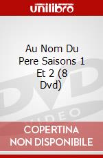 Au Nom Du Pere Saisons 1 Et 2 (8 Dvd) dvd