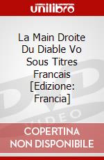 La Main Droite Du Diable Vo Sous Titres Francais [Edizione: Francia] dvd