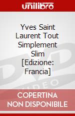 Yves Saint Laurent Tout Simplement Slim [Edizione: Francia] dvd