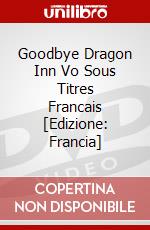 Goodbye Dragon Inn Vo Sous Titres Francais [Edizione: Francia] dvd
