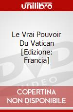 Le Vrai Pouvoir Du Vatican [Edizione: Francia] dvd